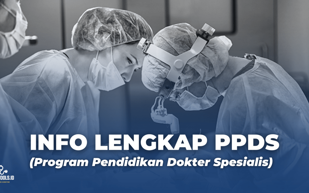 Info Lengkap PPDS