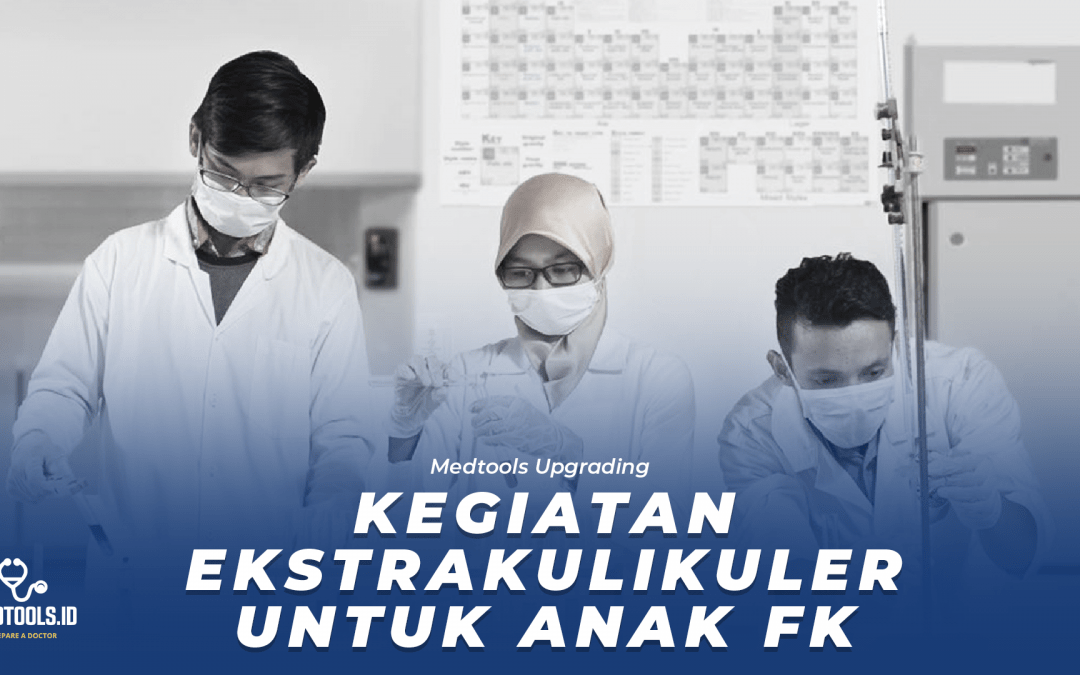 Ekstrakulikuler Untuk Mahasiswa Kedokteran!