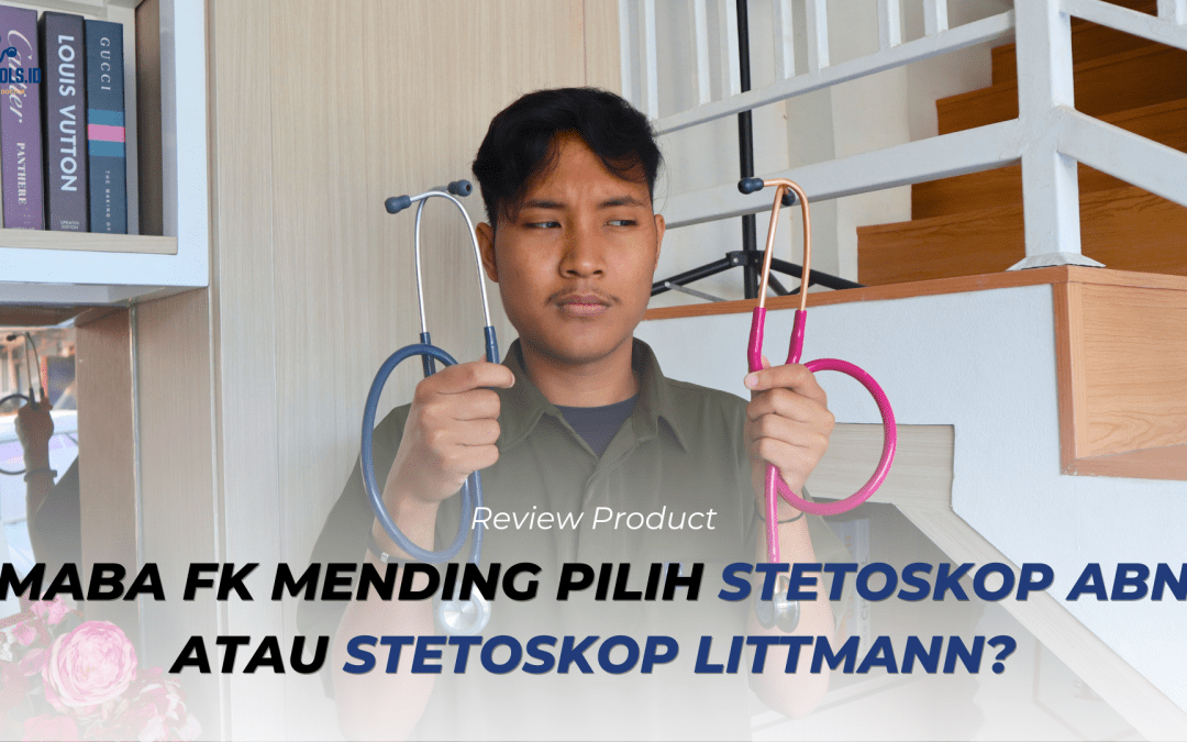 2 Rekomendasi Stetoskop Untuk Koas!