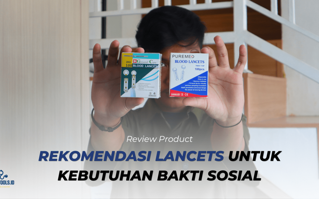 Rekomendasi Blood Lancets Untuk Kebutuhan Bakti Sosial!