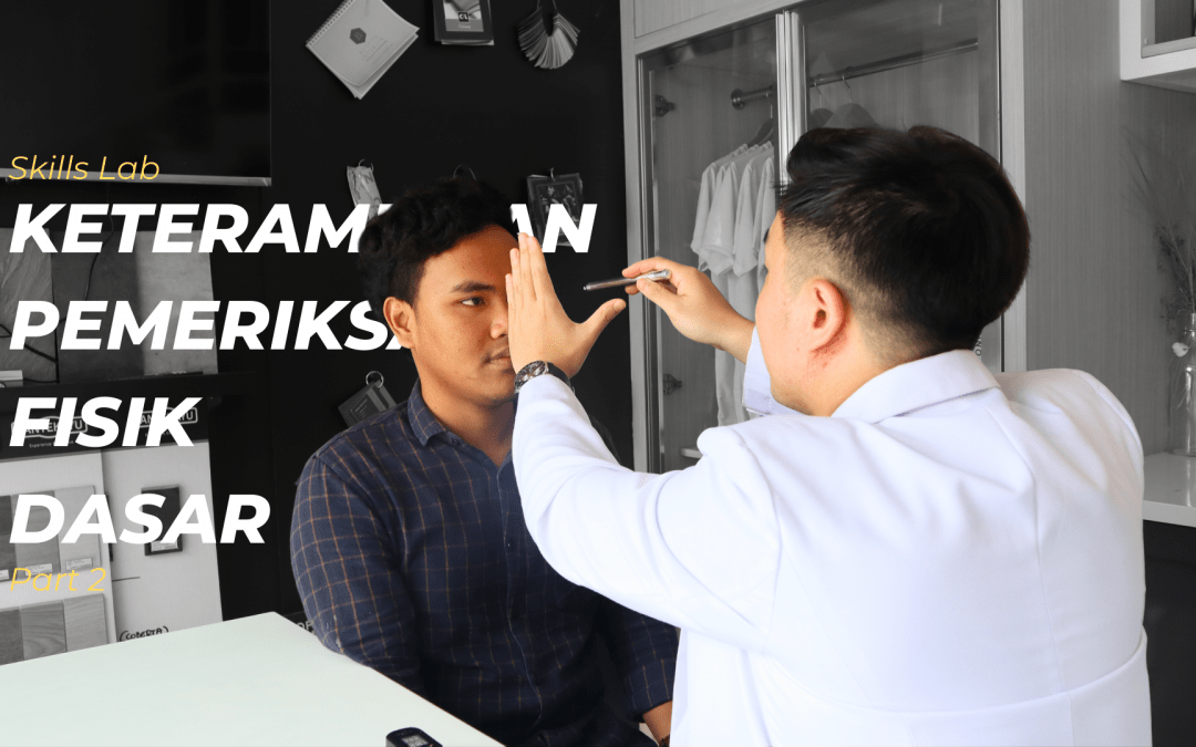 KETERAMPILAN PEMERIKSAAN FISIK DASAR PART 2 | SKILL LAB