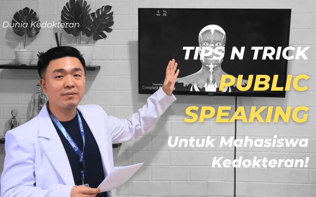 Tips n Trick Public Speaking Untuk Mahasiswa FK