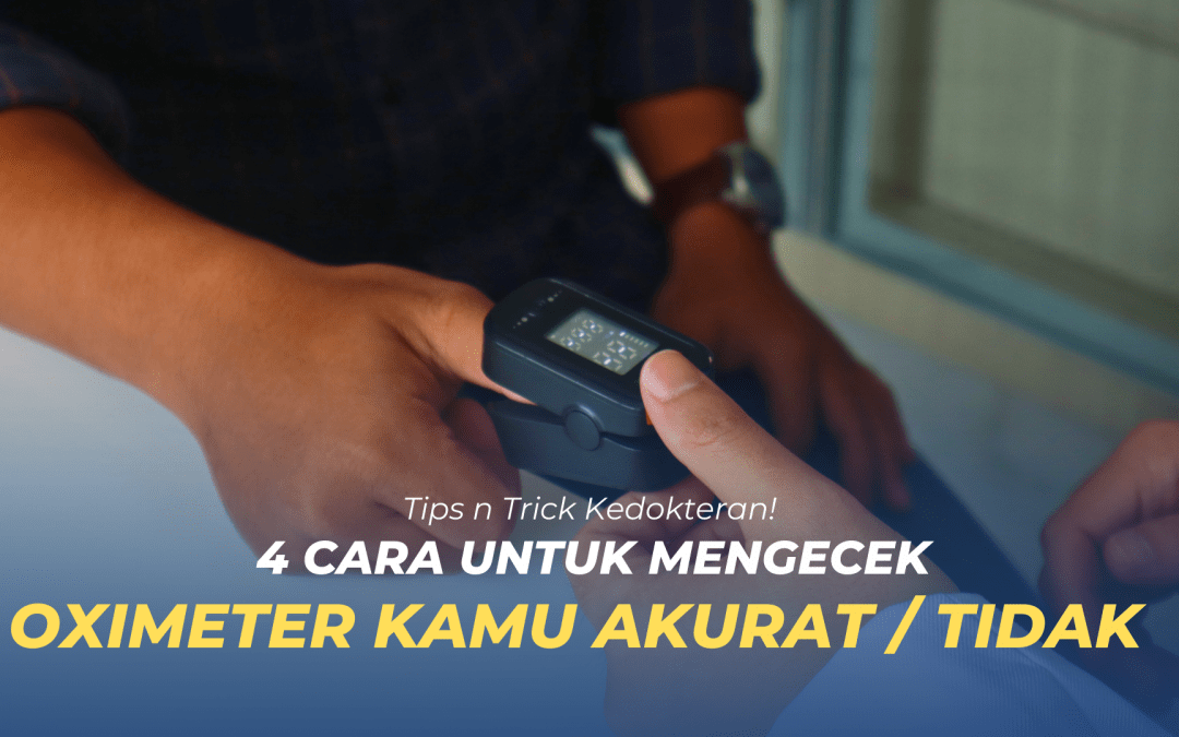 Pulse Oximeter Kamu Akurat Atau Tidak? Coba Cek Pakai 4 Cara Ini!