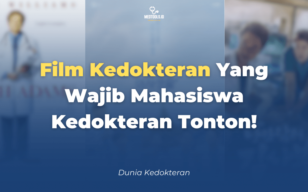 3 Film Kedokteran Yang Wajib Di Tonton!