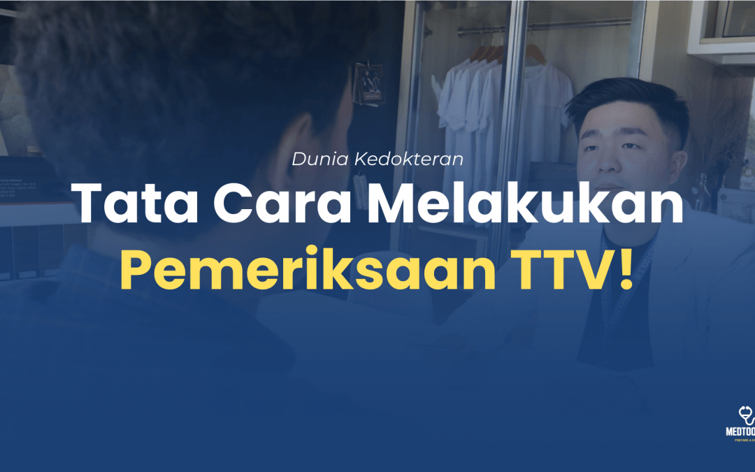 Tata Cara Melakukan Pemeriksaan TTV