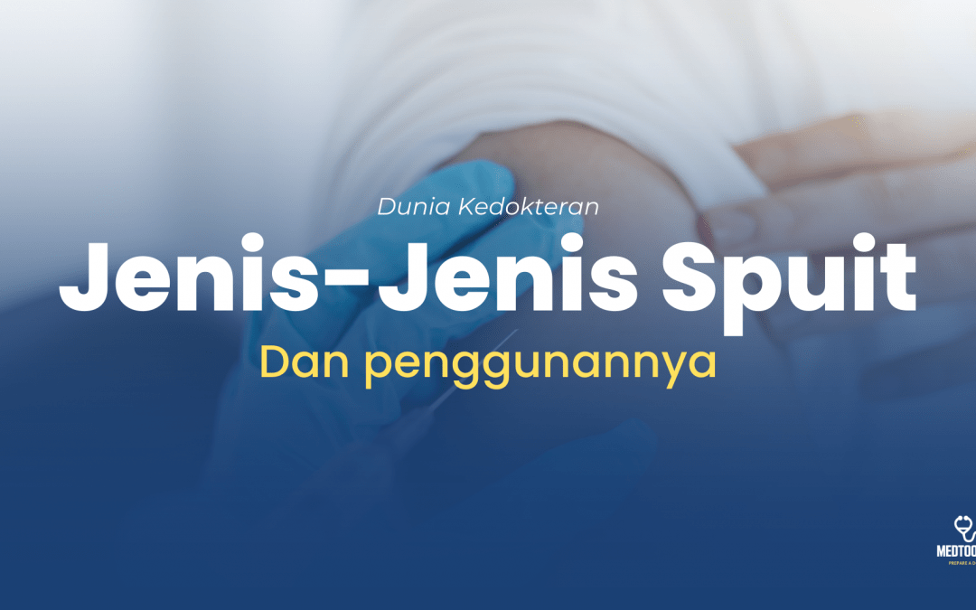 Jenis-Jenis Spuit dan Kegunaannya