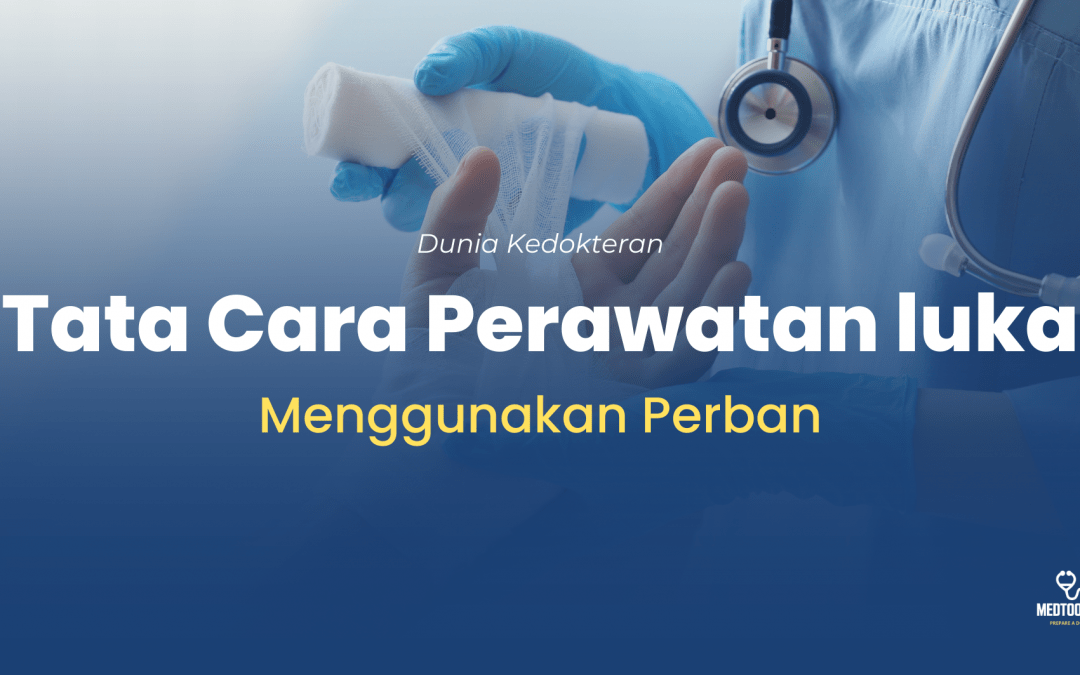 Bagaimana Cara Menggunakan Perban untuk Perawatan Luka