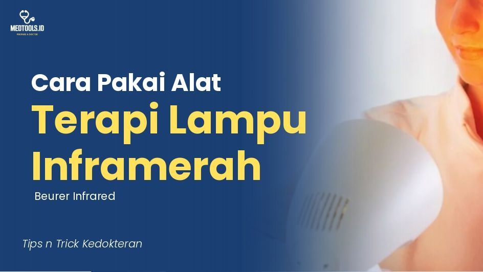 Bagaimana Cara Menggunakan Terapi Lampu Inframer