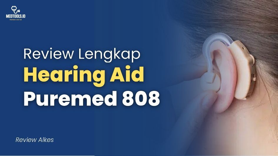 Hearing Aid Puremed 808, Review Lengkap!