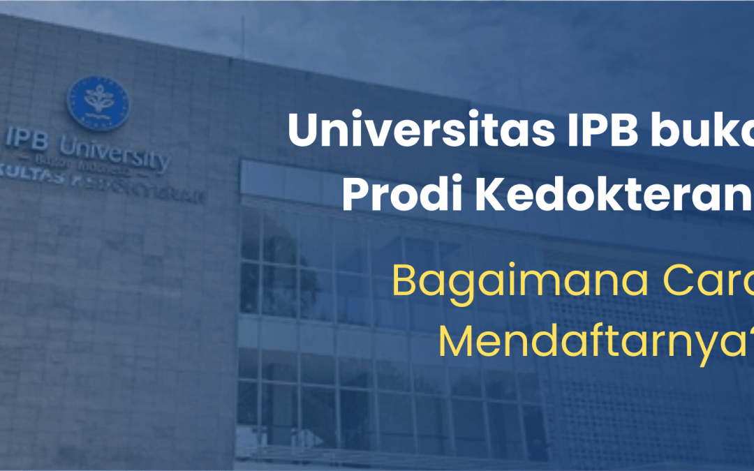 Fakultas Kedokteran IPB: Jadwal Pendaftaran dan Biaya kuliah
