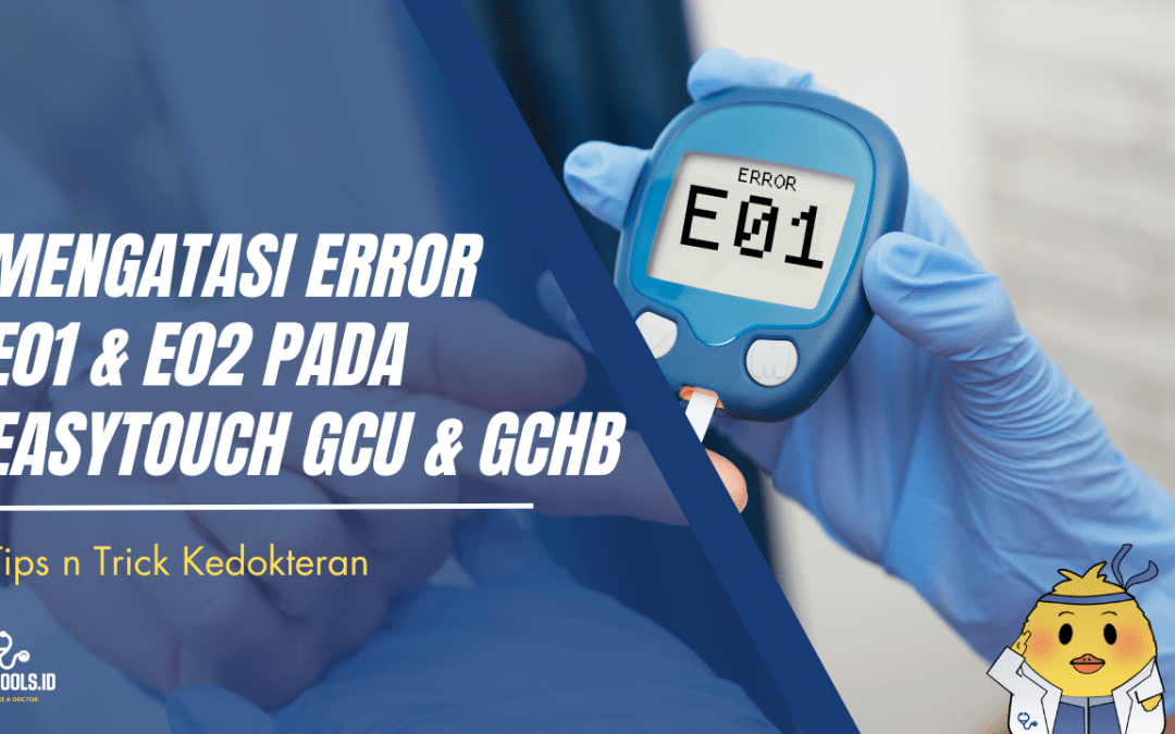 Mengatasi Kode Error E01 & E02 pada Easytouch GCU & GCHb