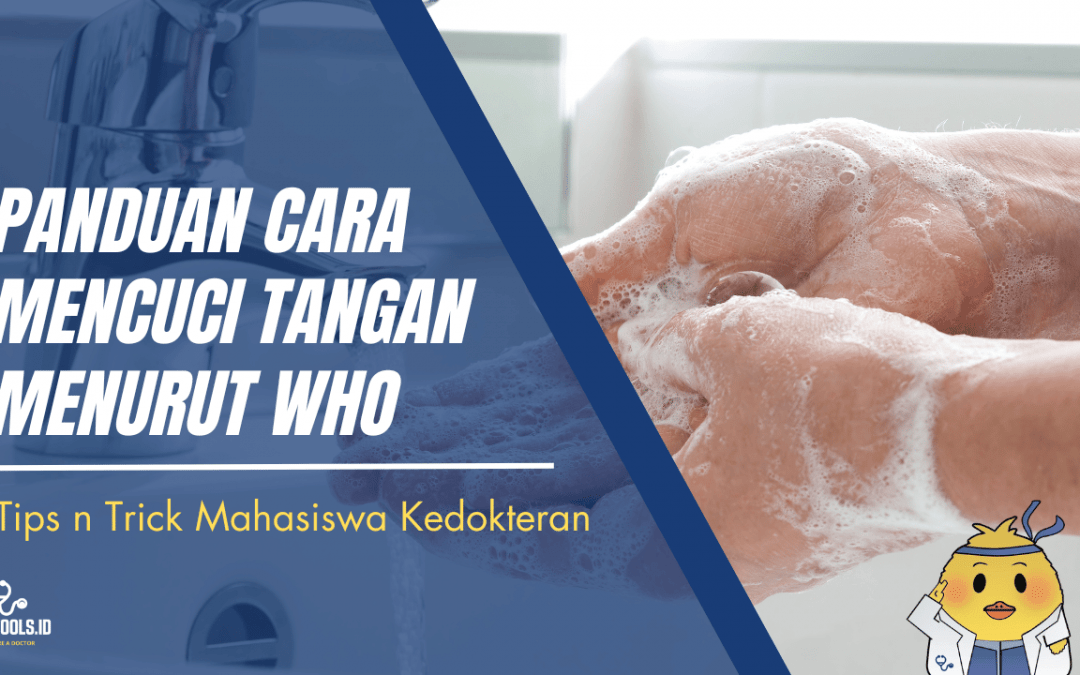 Cara Cuci Tangan yang Benar Sesuai Panduan WHO