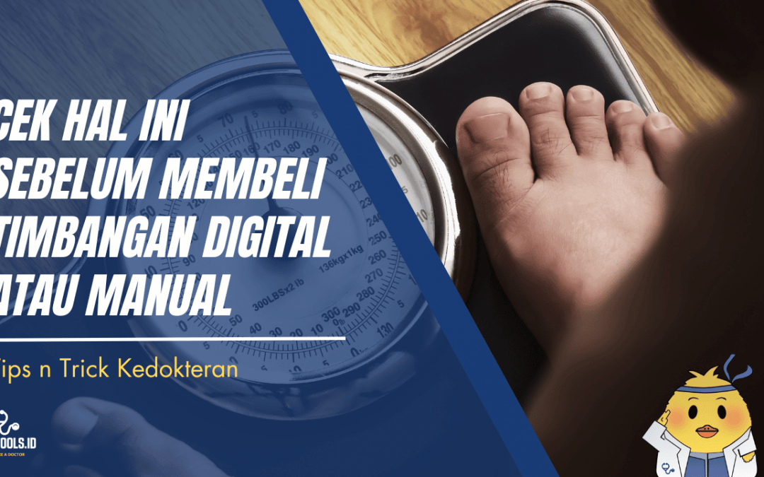 Cek Hal ini Sebelum Membeli Timbangan Digital Atau Manual