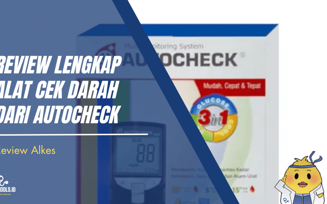 Review Lengkap Alat Cek Darah Dari Autocheck