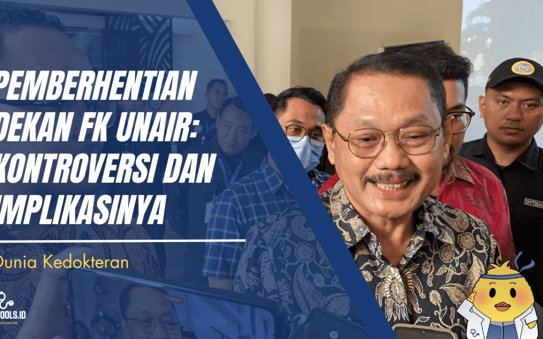 Pemberhentian Dekan FK Unair: Kontroversi dan Implikasinya