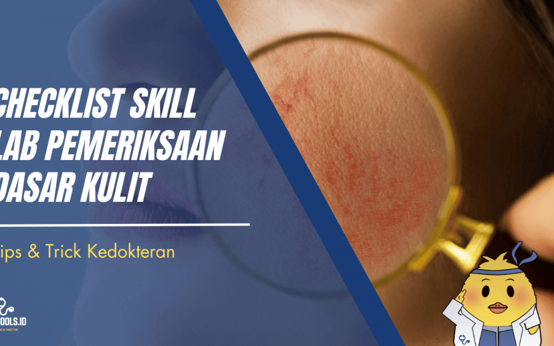 Checklist Skill Lab Pemeriksaan Dasar Kulit