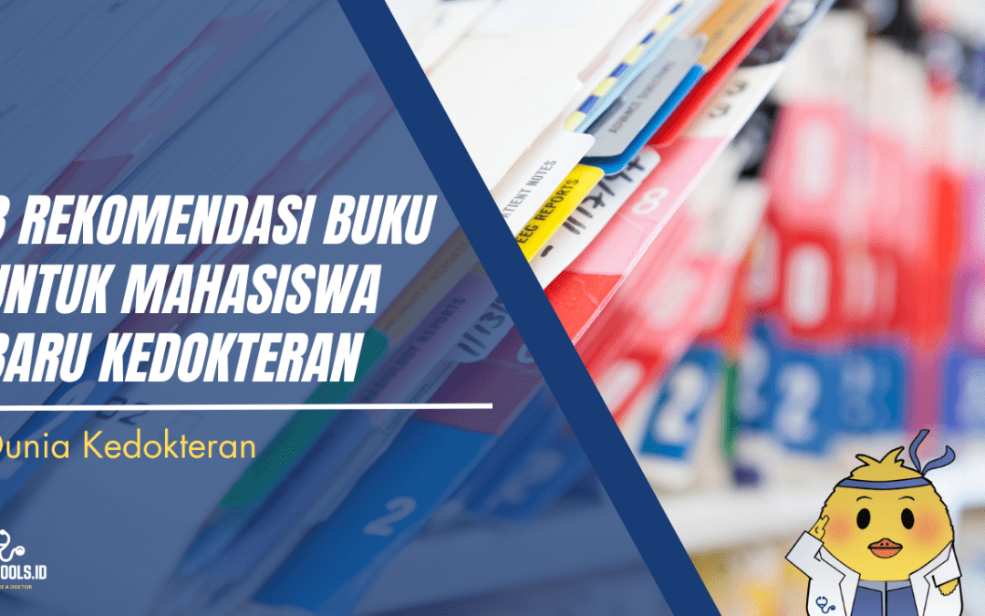 3 Rekomendasi Buku Untuk Mahasiswa Baru Kedokteran