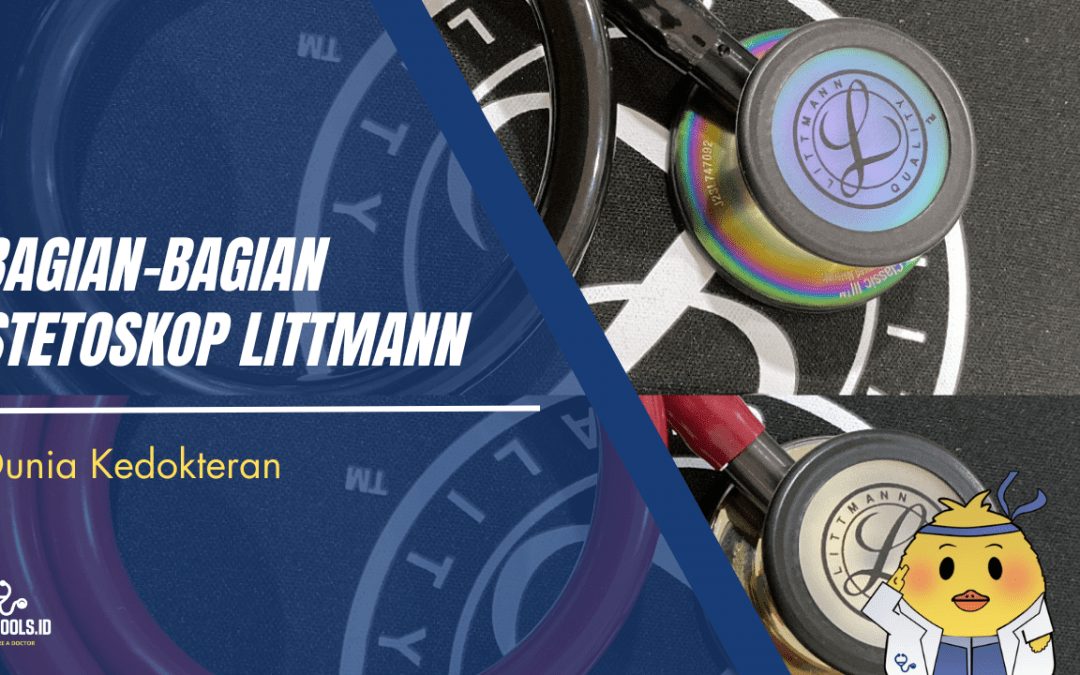 Bagian-bagian Stetoskop Littmann