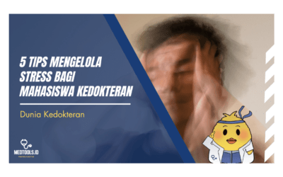 5 Tips Mengelola Stress bagi Mahasiswa Kedokteran