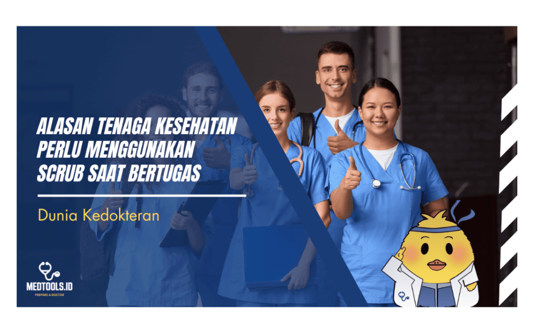 Alasan Nakes Perlu Menggunakan Scrub saat Koas