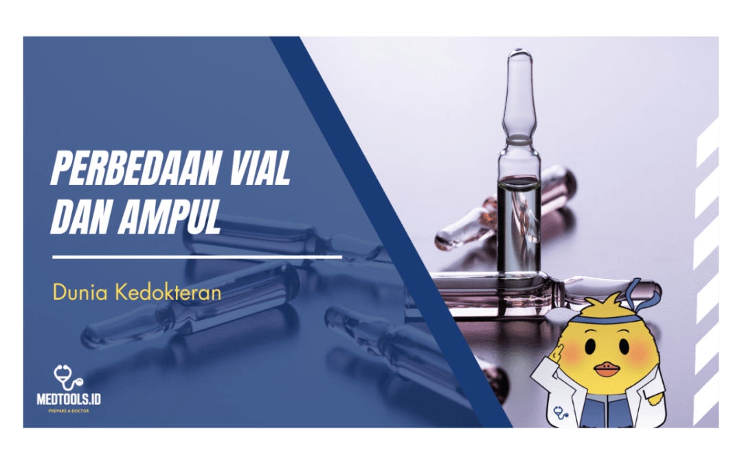 Perbedaan Vial dan Ampul