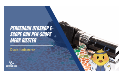 Perbedaan Otoskop E-Scope dan Pen-Scope Merk Riester