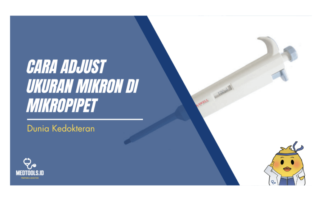 Cara Adjust Ukuran Mikron di Mikropipet