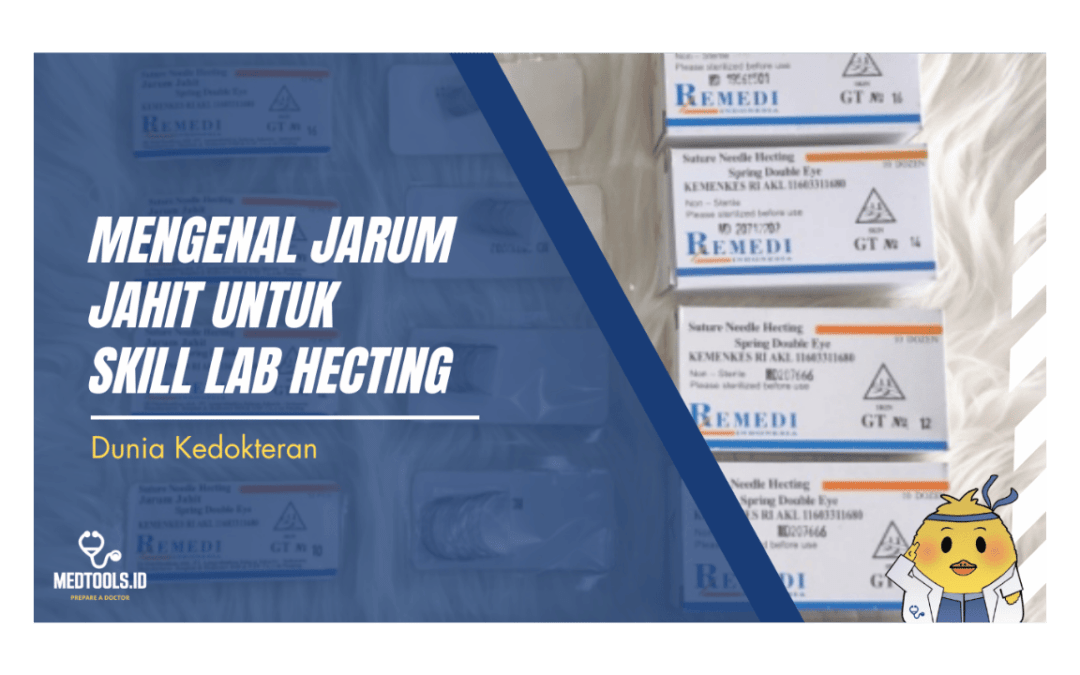 Mengenal Jarum Jahit untuk Skill Lab Hecting