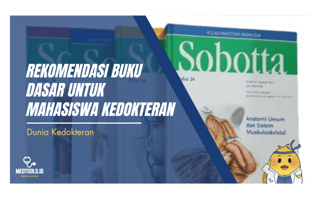 Rekomendasi Buku Dasar untuk Mahasiswa Kedokteran