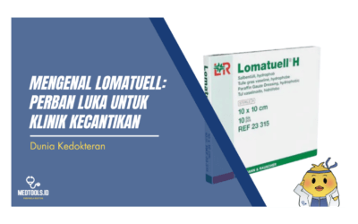 Mengenal Lomatuell: Perban Luka untuk Klinik Kecantikan