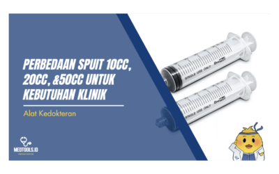 Perbedaan Spuit 10cc, 20cc, &50cc untuk Kebutuhan Klinik