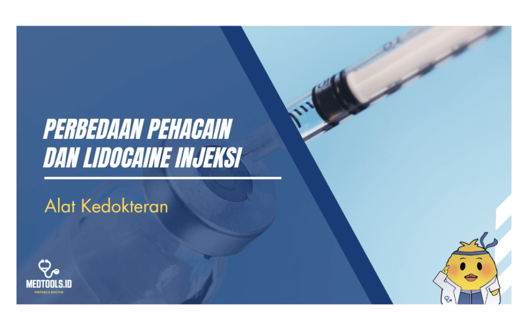 Perbedaan Pehacaine dan Lidocaine Injeksi