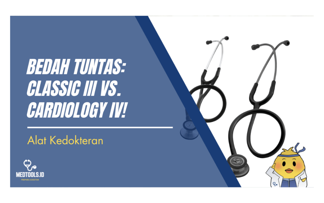Bedah Tuntas: Classic III vs. Cardiology IV!