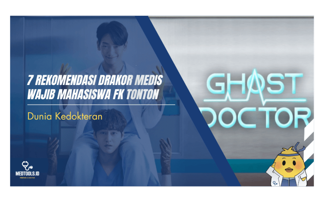 7 Rekomendasi Drakor Medis Wajib Mahasiswa FK Tonton