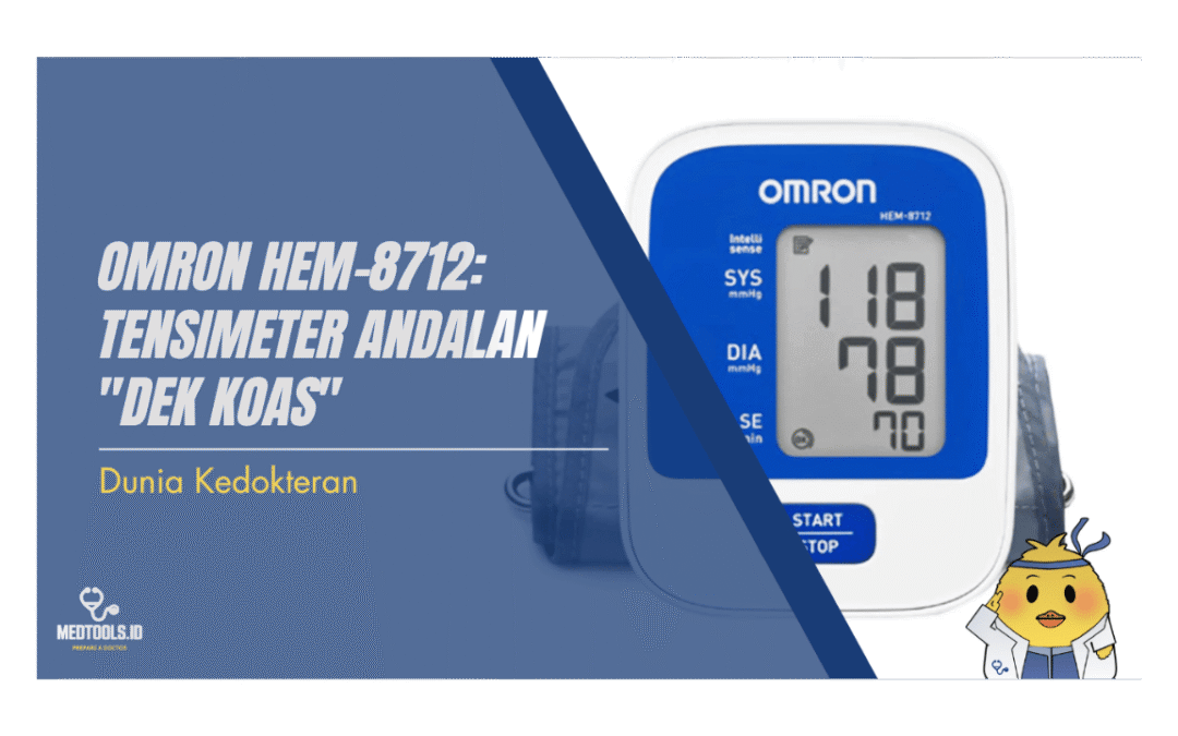 Omron HEM-8712: Tensimeter Andalan “Dek Koas”