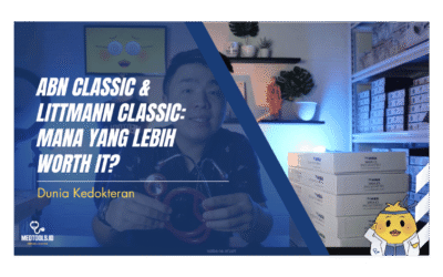 ABN Classic & Littmann Classic: Mana yang Lebih Worth It?