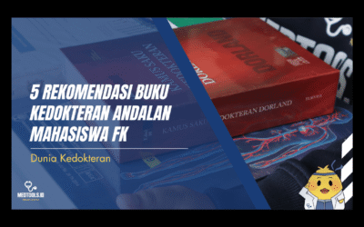 5 Rekomendasi Buku Kedokteran Andalan Mahasiswa FK