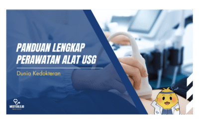 Panduan Lengkap Perawatan Alat USG
