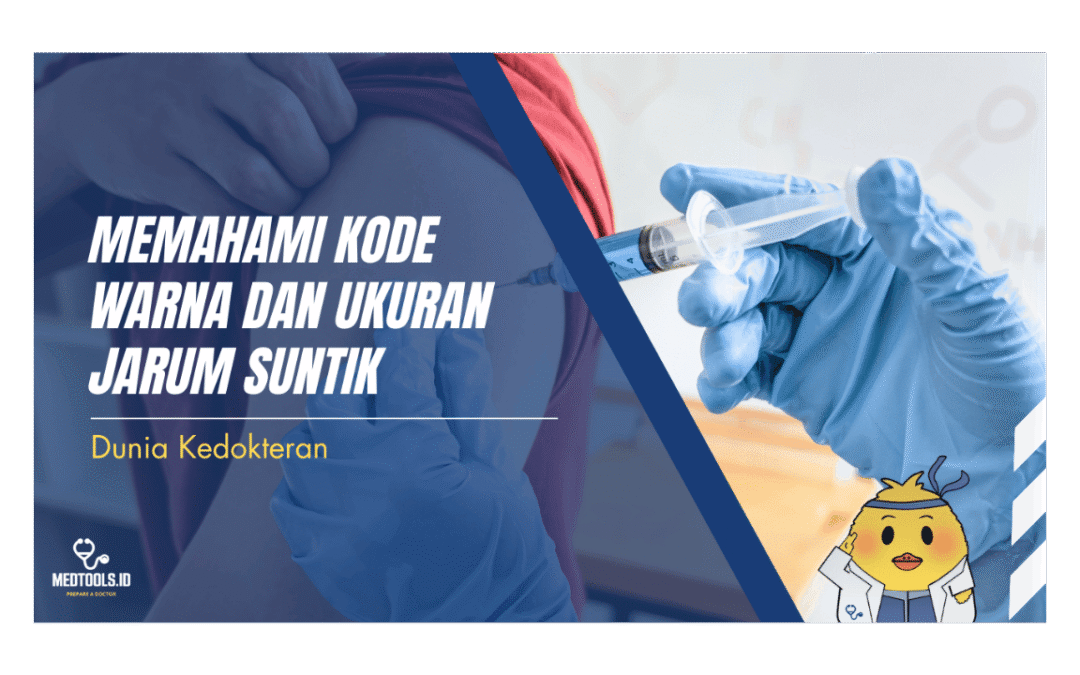 Memahami Kode Warna dan Ukuran Jarum Suntik