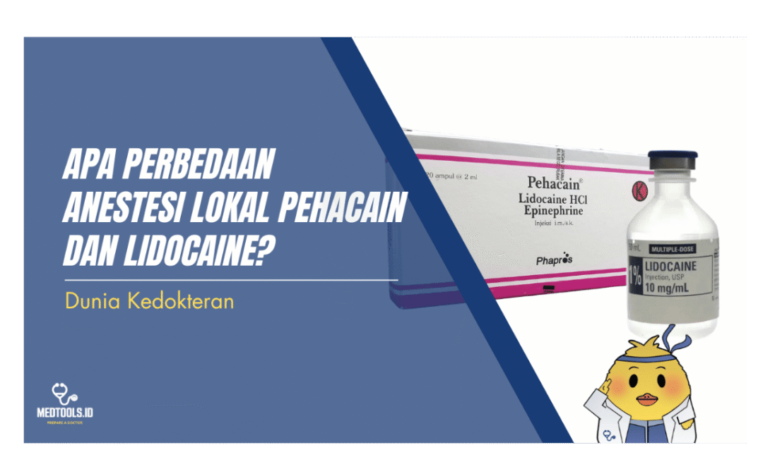 Apa Perbedaan Anestesi Lokal Pehacain dan Lidocaine?