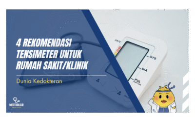 4 Rekomendasi Tensimeter untuk Rumah Sakit/Klinik