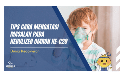 Tips Cara Mengatasi Masalah pada Nebulizer Omron NE-C28