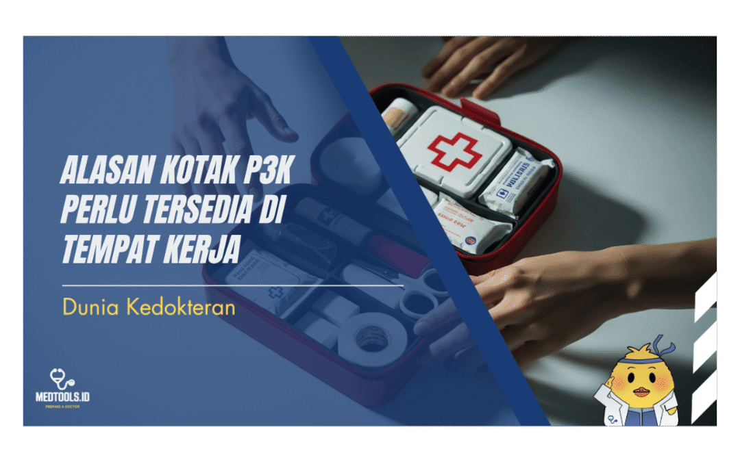 Alasan Kotak P3K Perlu Tersedia di Tempat Kerja