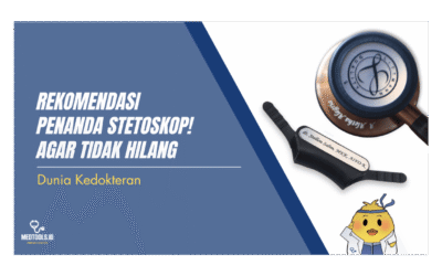 Rekomendasi Penanda Stetoskop! Agar Tidak Hilang