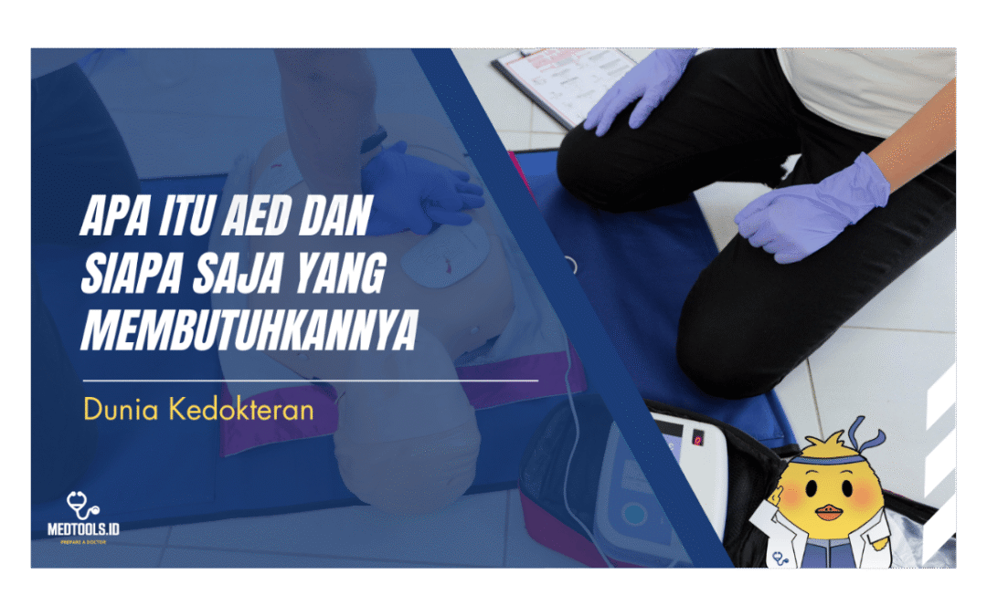 Apa Itu AED dan Siapa Saja yang Membutuhkannya